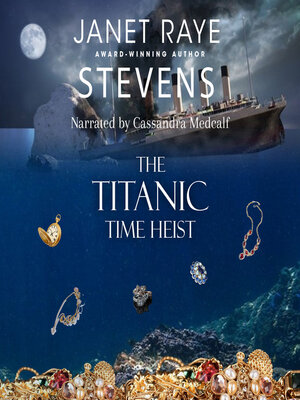 cover image of The Titanic Time Heist